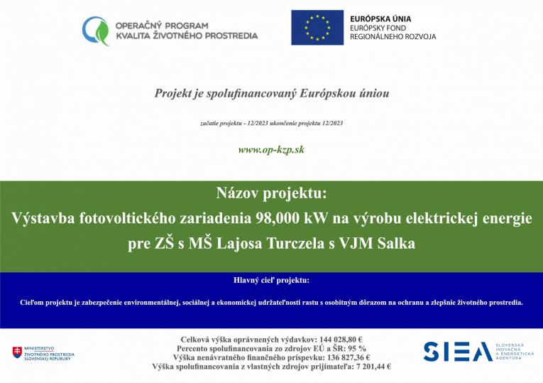 Výstavba fotovoltického zariadenia 98,000 kW na výrobu elektrickej energie pre ZŠ s MŠ Lajosa Turczela s VJM Salka 